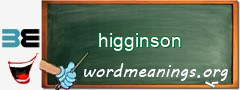 WordMeaning blackboard for higginson